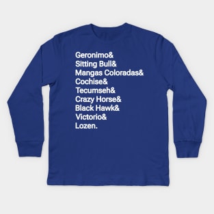 Geronimo& Sitting Bull& Mangas Coloradas& Cochise& Tecumseh& Crazy Horse& Black Hawk& Victorio& Lozen. - Double-sided Kids Long Sleeve T-Shirt